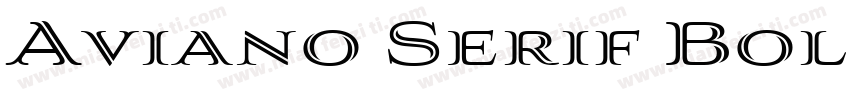 Aviano Serif Bold Regular字体转换